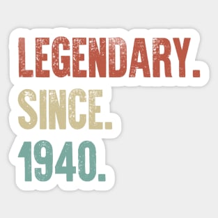 Retro Vintage 80th Birthday Legendary Since 1940 Sticker